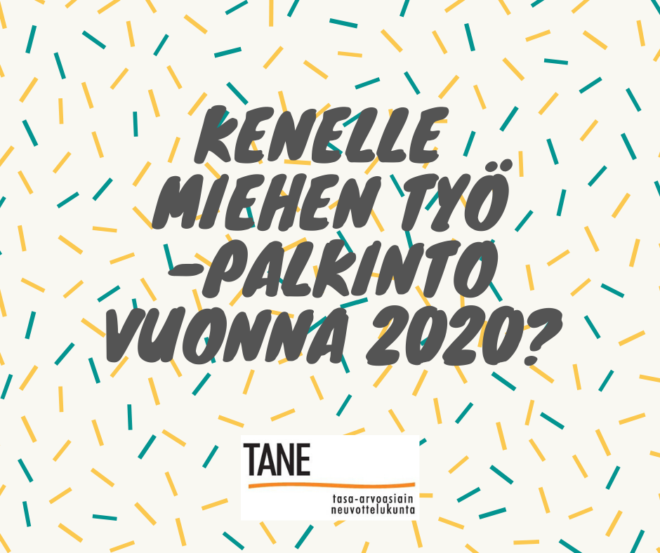 Kenelle miehen työ -palkinto vuonna 2020?